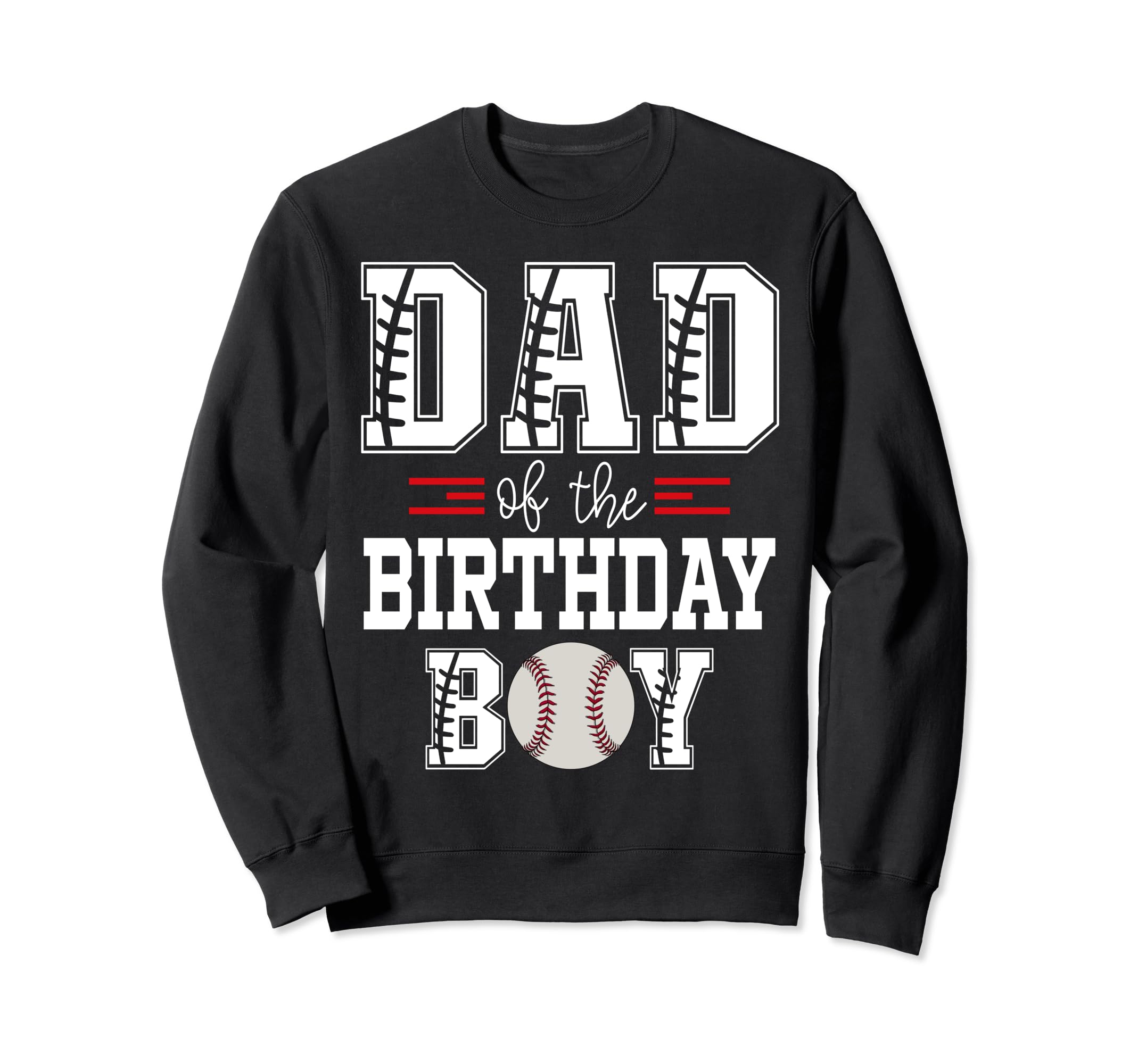Dad Birthday Baseball Lover First Sweatshirt - Trendy Graphic for Adults - T-Shirt, Sweatshirt, Hoodie