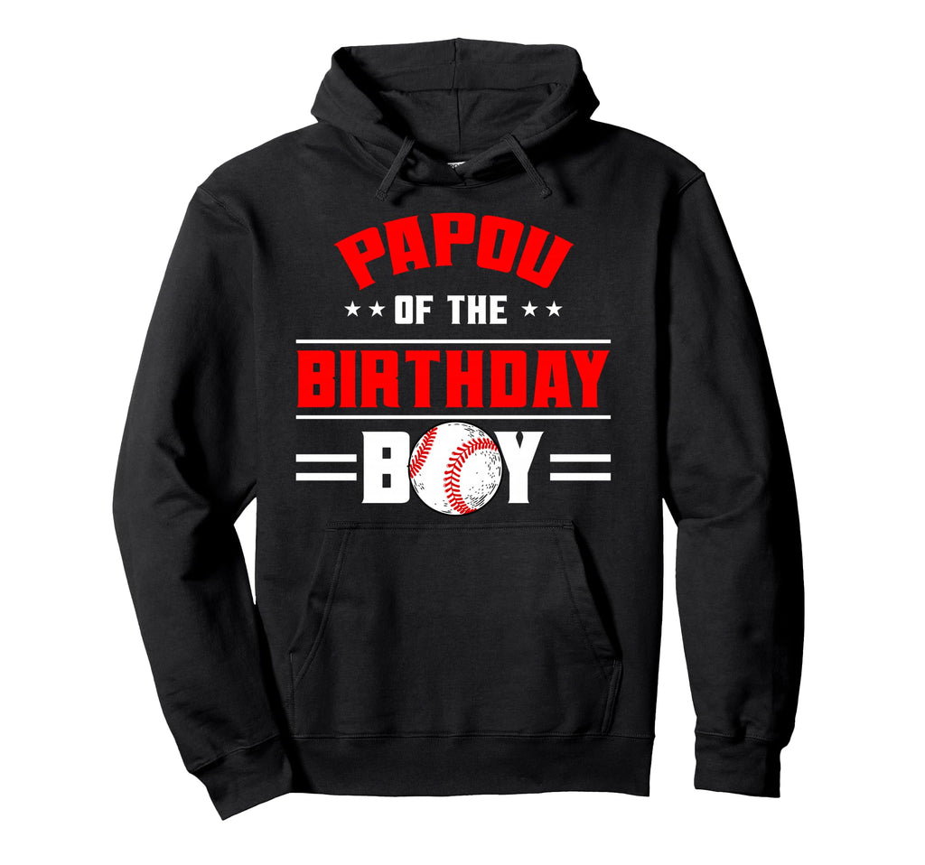 Papou Birthday Baseball Theme Family Hoodie - Aesthetic Graphic Men Women - T-Shirt, Sweatshirt, Hoodie