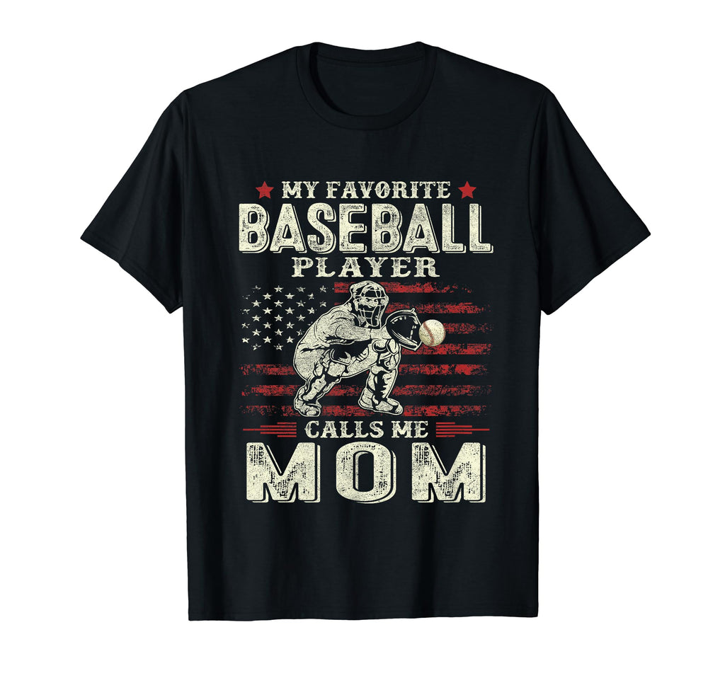 My Favorite Baseball Player Calls Me Mom T-Shirt - Trendy Graphic Unisex - T-Shirt, Sweatshirt, Hoodie