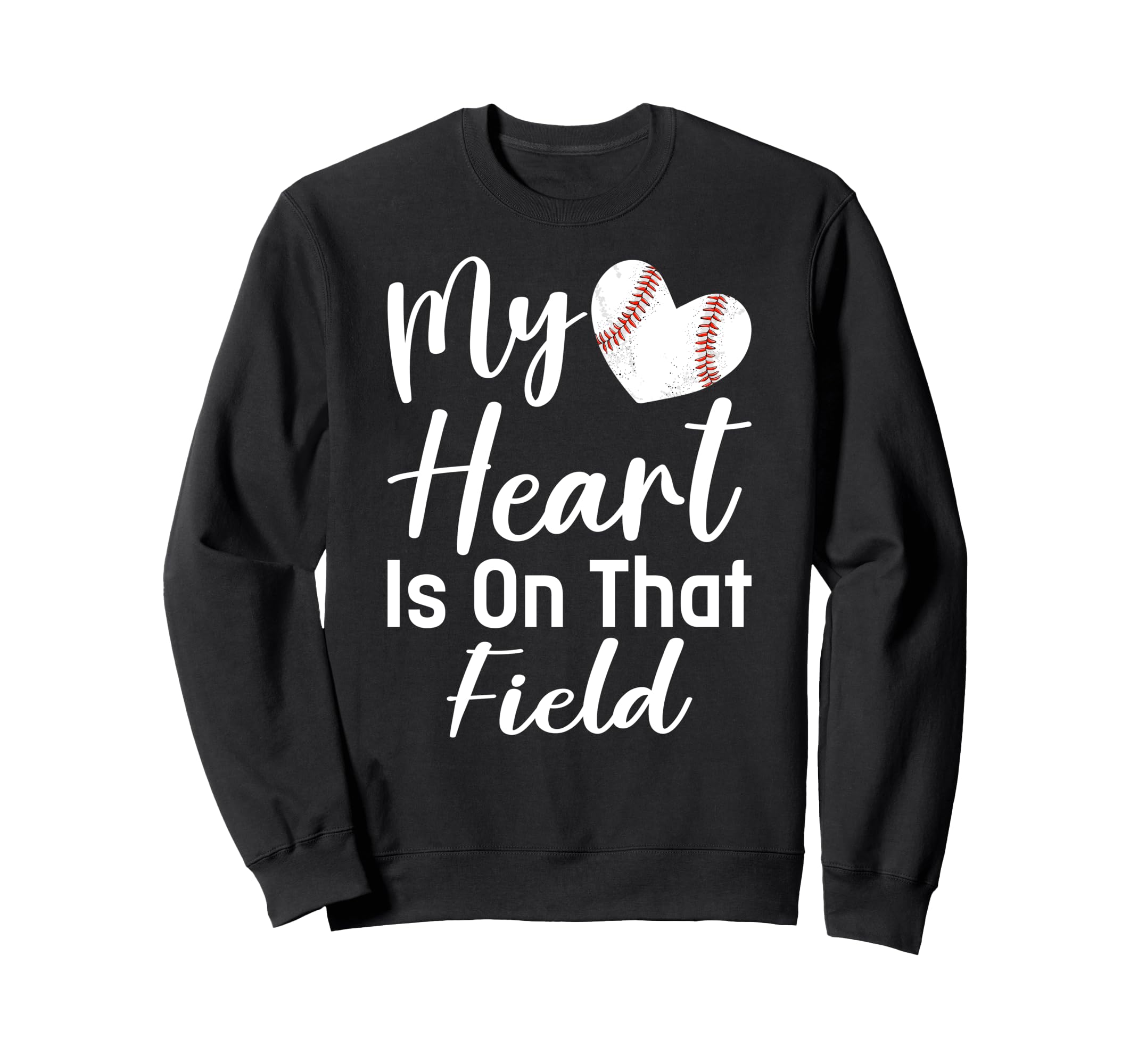 My Heart Is That Field Baseball Heart Sweatshirt - Custom Art Print Unisex - T-Shirt, Sweatshirt, Hoodie