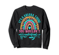 Its Ariana Thing You Wouldnt Understand Sweatshirt - Graphic Print Unisex - T-Shirt, Sweatshirt, Hoodie