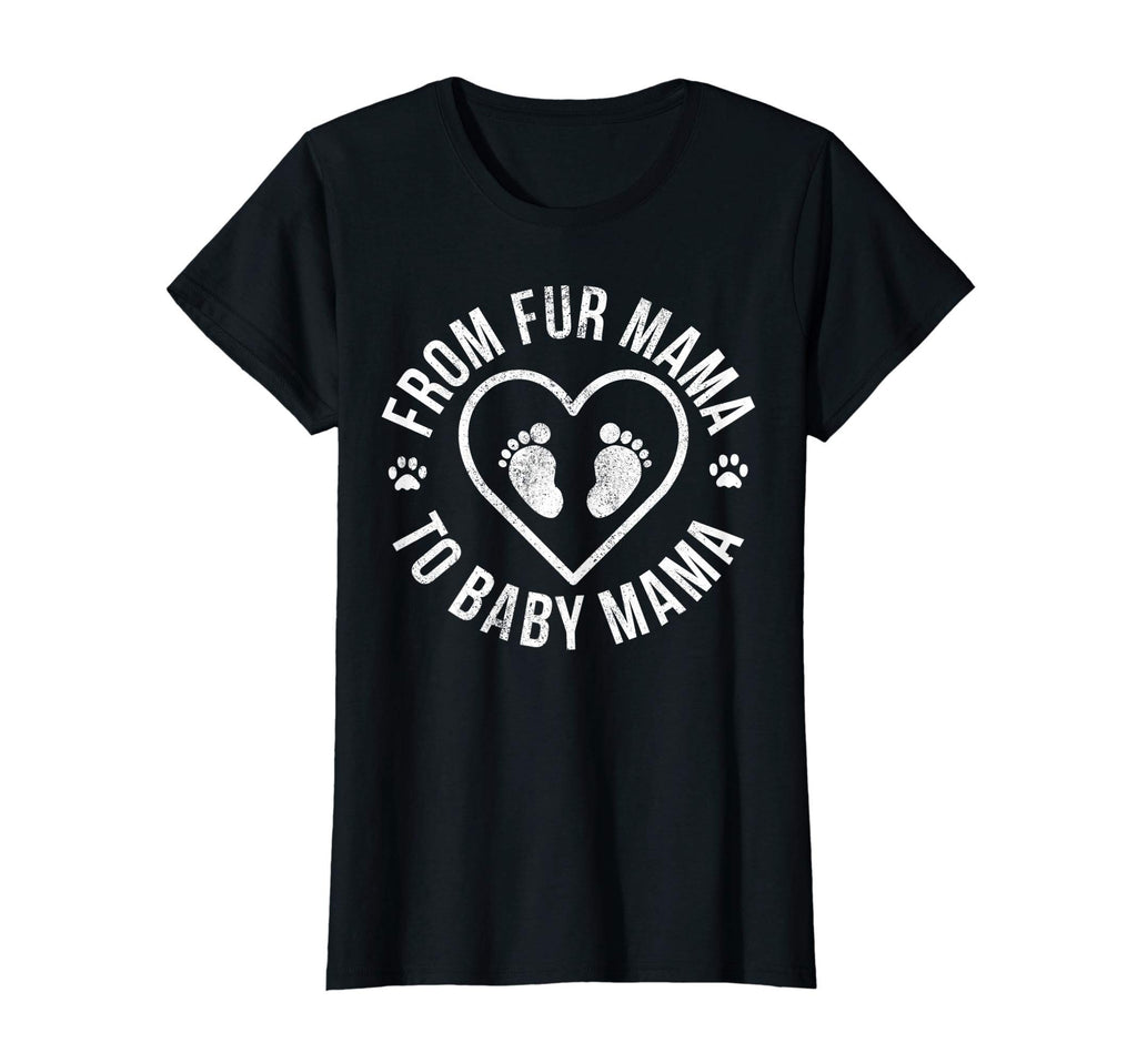 Womens From Fur Mama To Mama Pregnancy T-Shirt - Novelty Apparel Men Women - T-Shirt, Sweatshirt, Hoodie