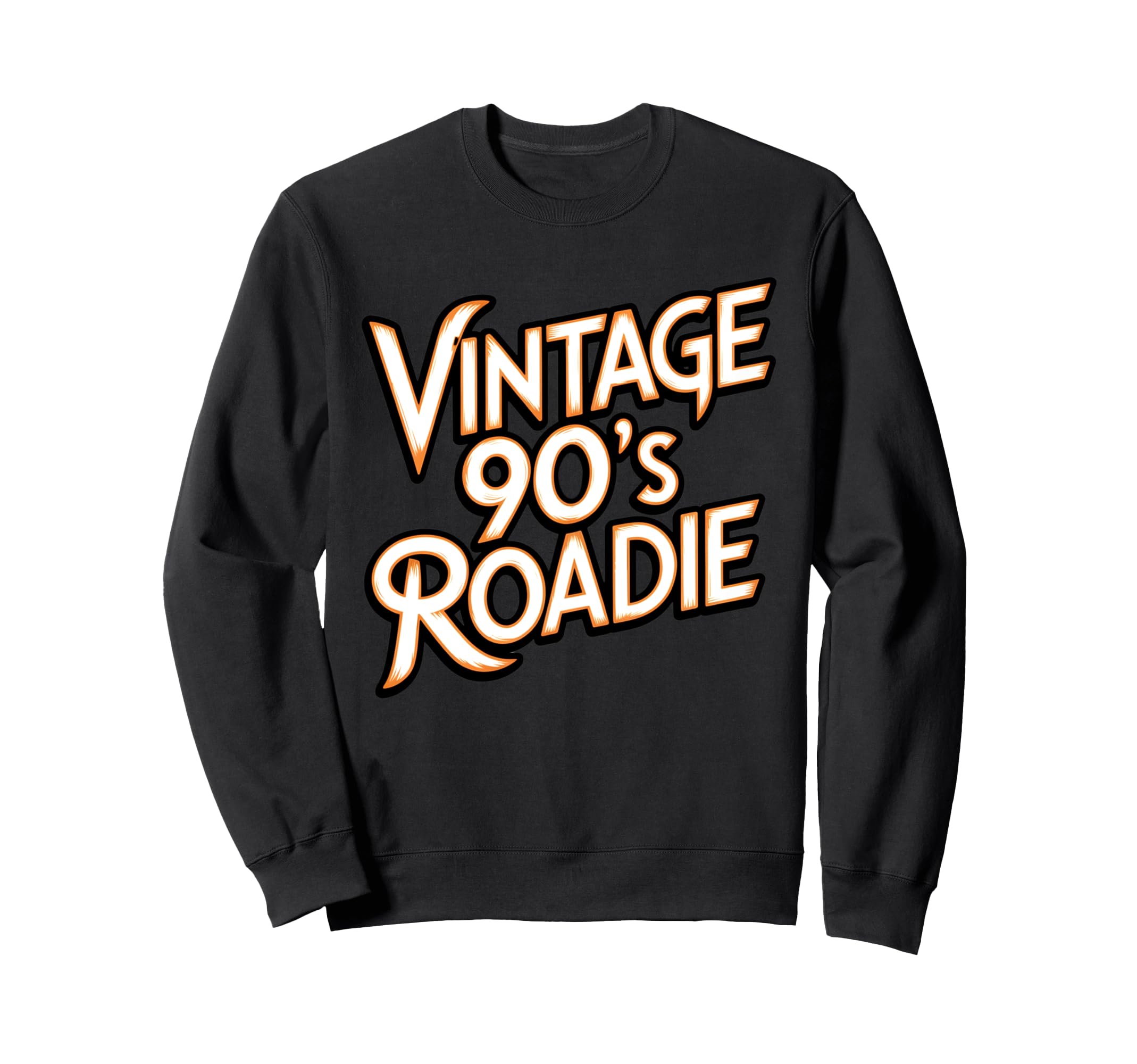 90S Roadie Rock Music Country Grunge Sweatshirt - Streetwear Style Unisex - T-Shirt, Sweatshirt, Hoodie