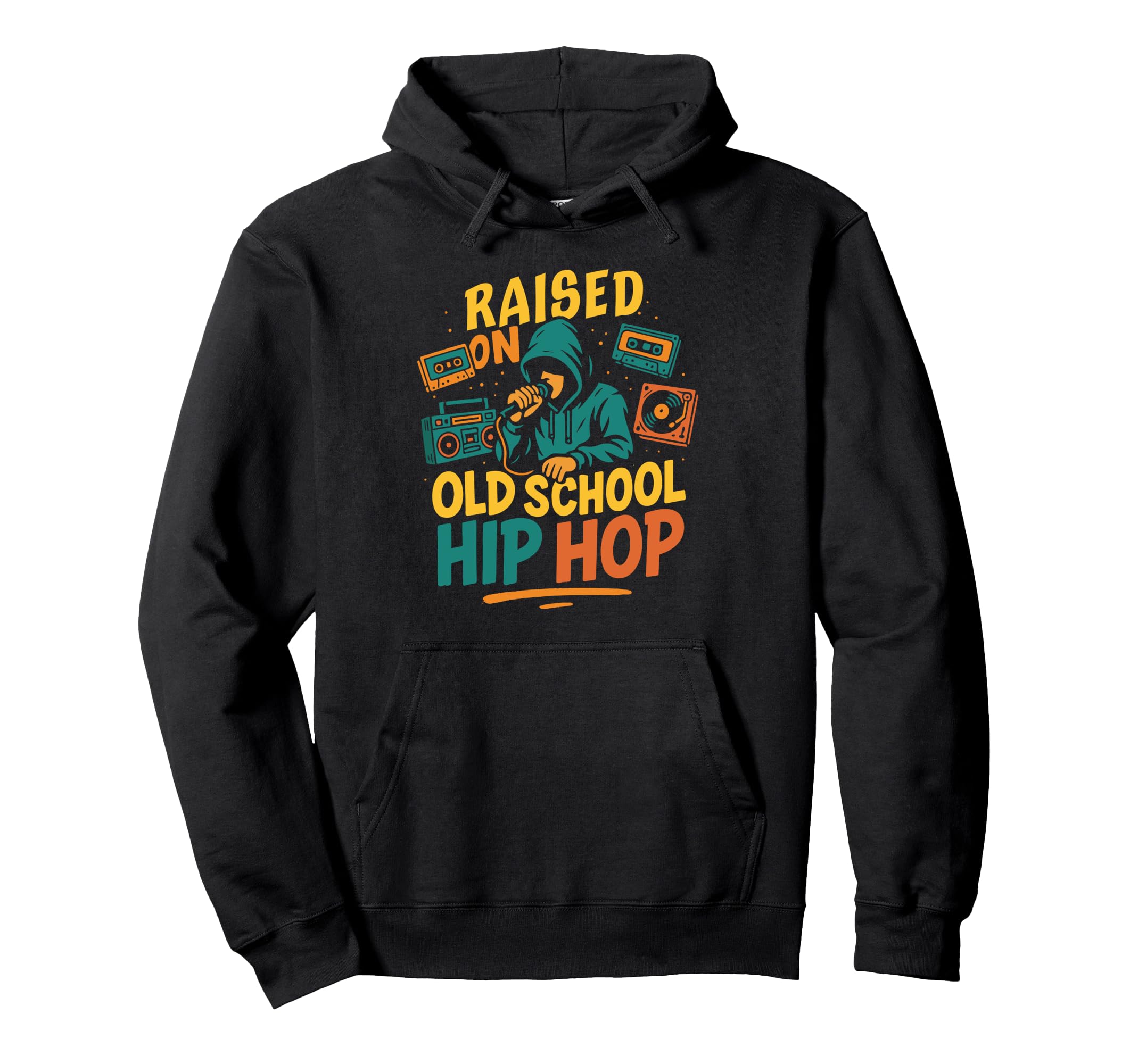 Raised Old School Hip Hop Graffiti Hoodie - Aesthetic Graphic Men Women - T-Shirt, Sweatshirt, Hoodie
