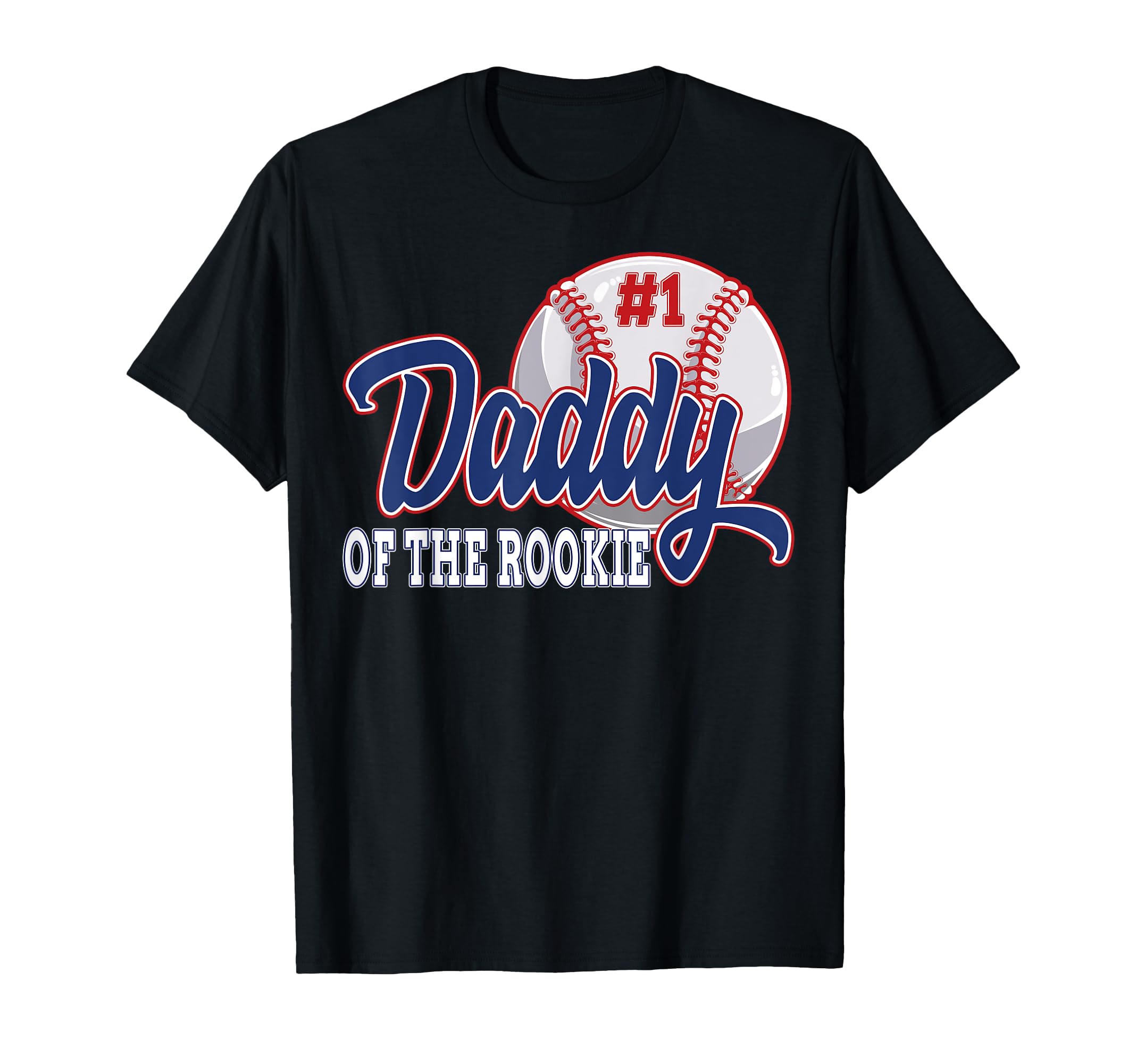 Daddy Rookie Baseball 1St Birthday T-Shirt - Unique Graphic Unisex - T-Shirt, Sweatshirt, Hoodie