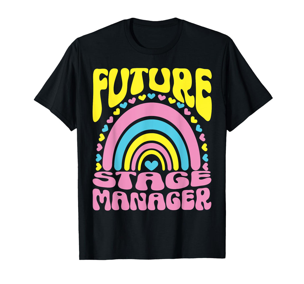 Future Stage Manager Bright Rainbow T-Shirt - Trendy Graphic Unisex - T-Shirt, Sweatshirt, Hoodie
