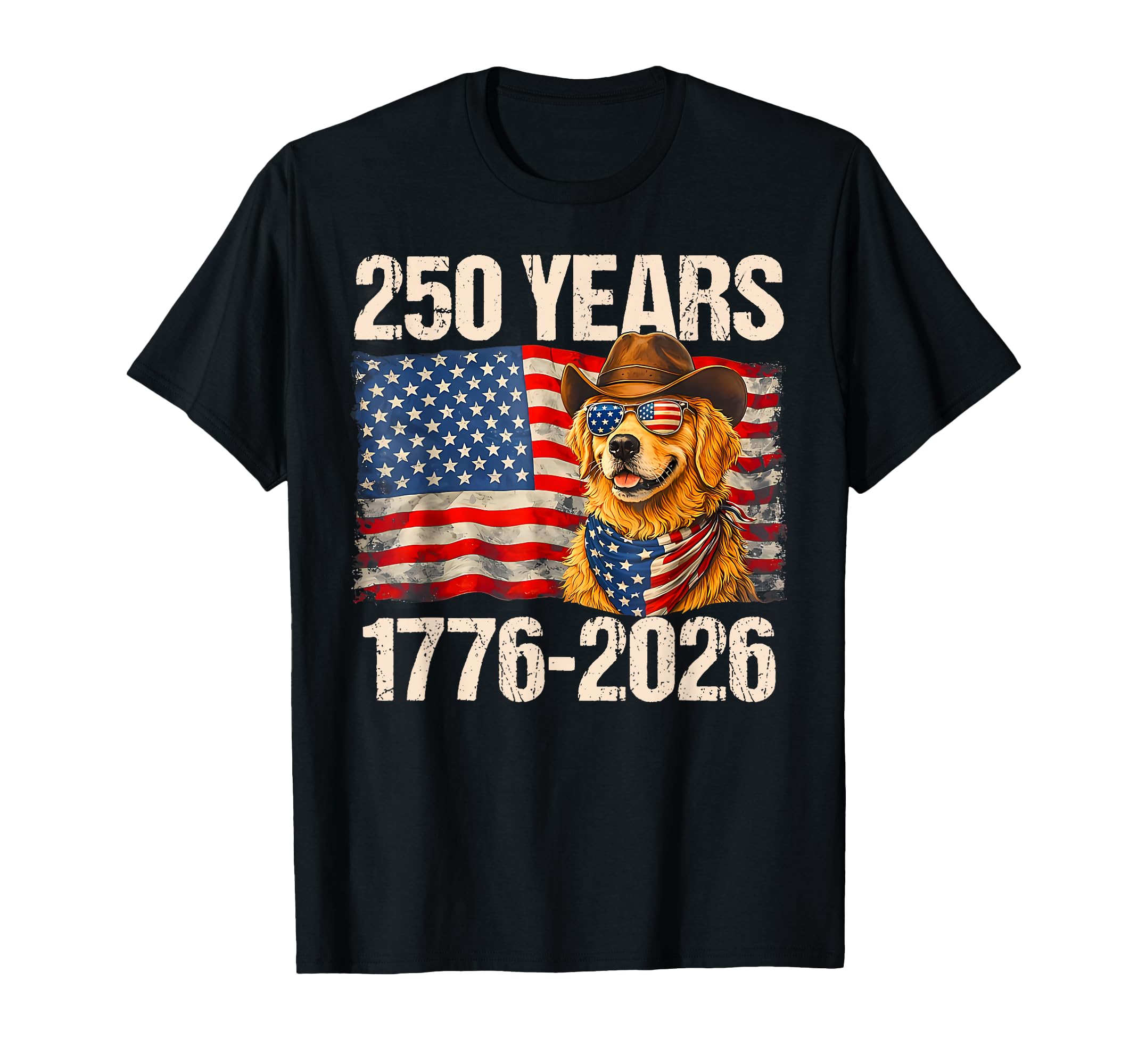 250 Years 1776 2026 Us Flag Golden T-Shirt - Fun Novelty Design Men Women - T-Shirt, Sweatshirt, Hoodie