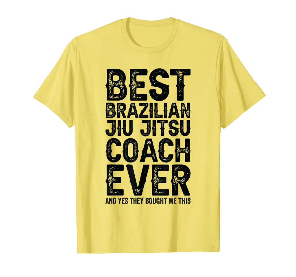 Best Coach Ever And Bought Me This T-Shirt - Novelty Apparel for Adults - T-Shirt, Sweatshirt, Hoodie