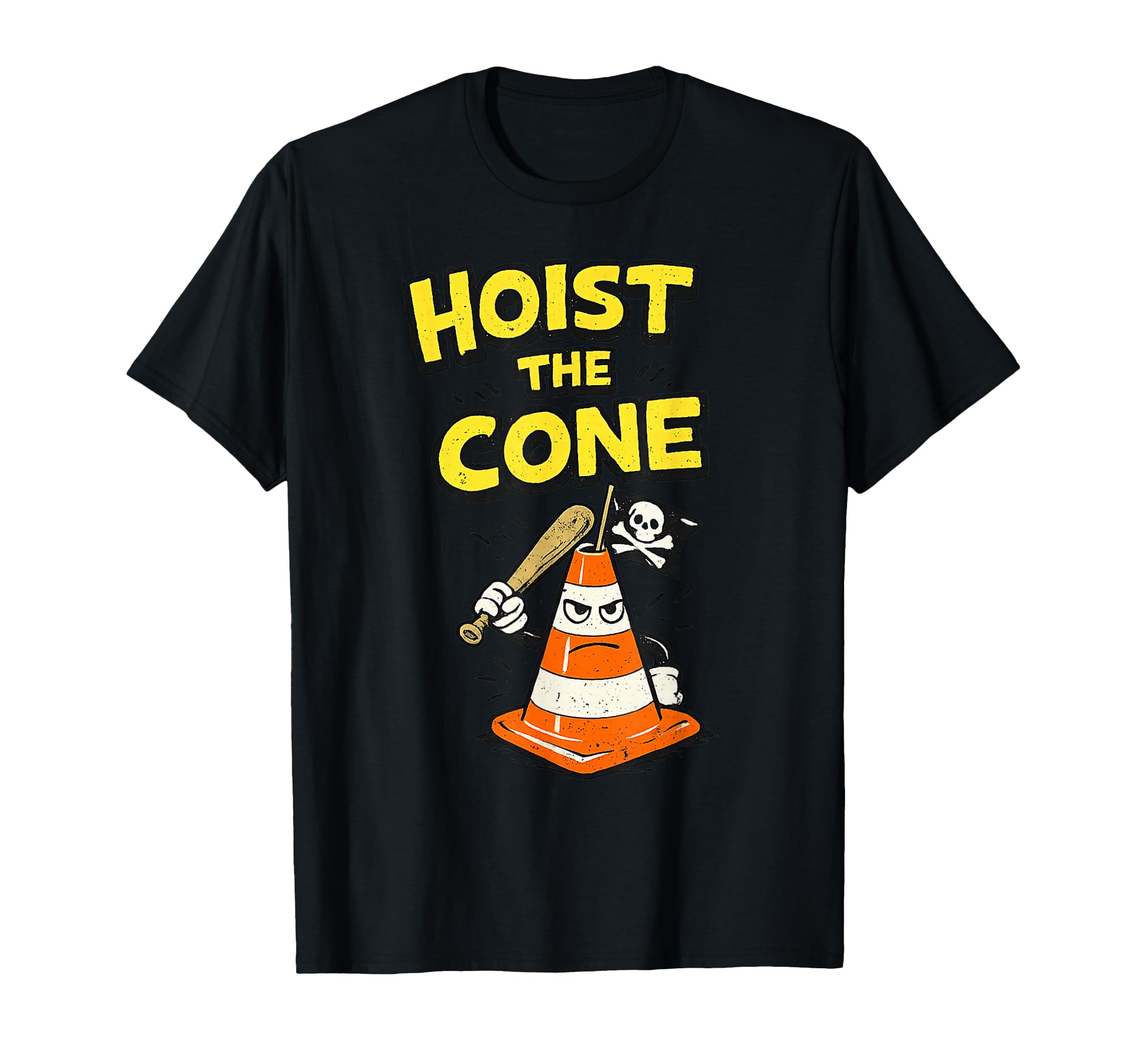 Hoist Cone Funny Baseball Meme Pirate T-Shirt - Trendy Graphic Men Women - T-Shirt, Sweatshirt, Hoodie
