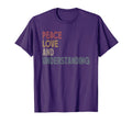 Peace Love And Understanding T-Shirt - Minimalist Print for Adults - T-Shirt, Sweatshirt, Hoodie