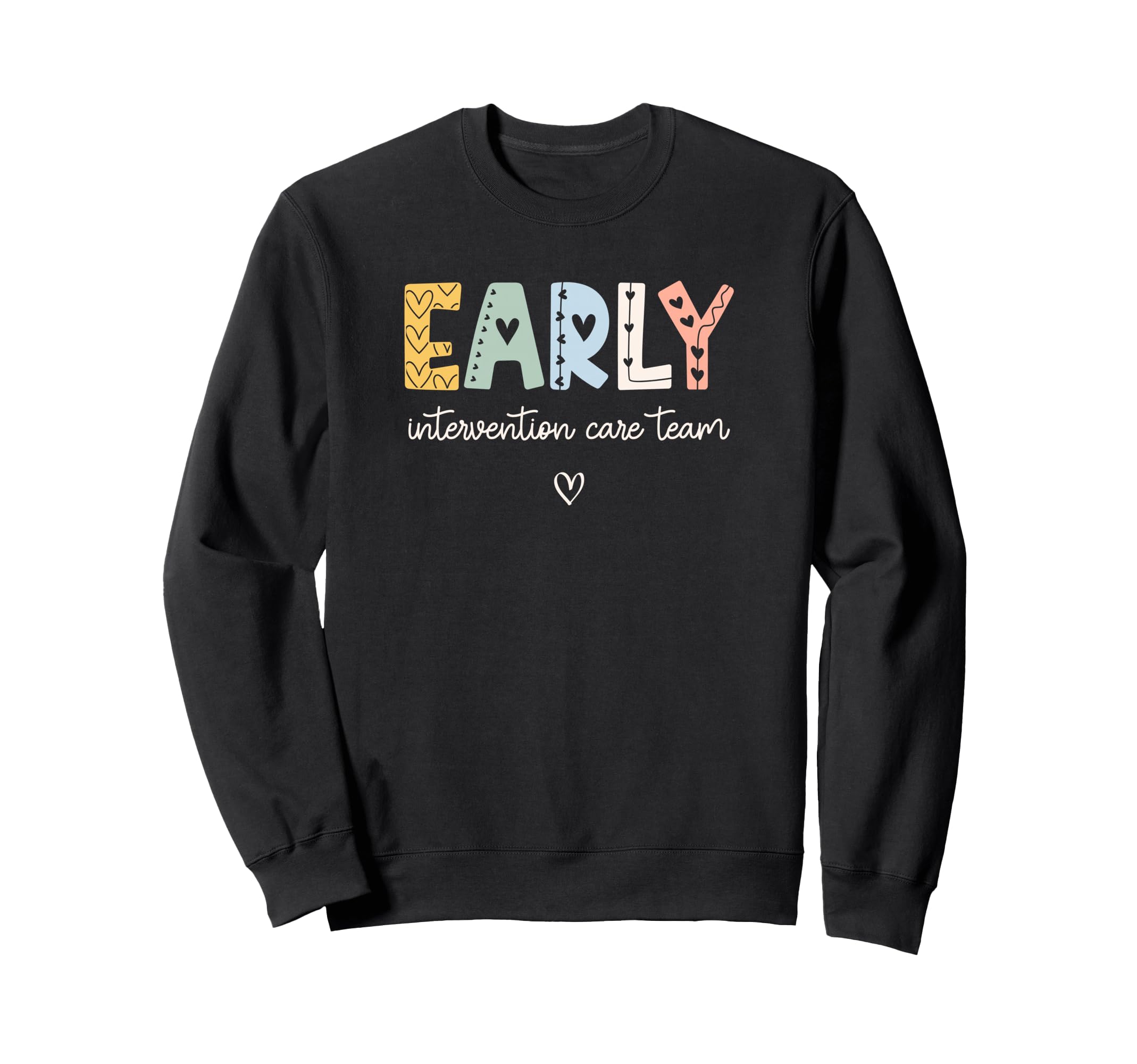 Early Intervention Specialist Ei Sweatshirt - Unique Graphic Men Women - T-Shirt, Sweatshirt, Hoodie