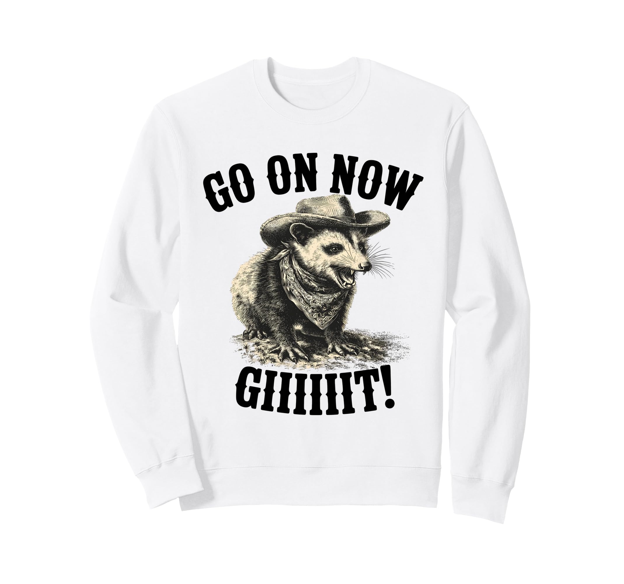 Go Now Git Western Country Sweatshirt - Casual Everyday Wear for Adults - T-Shirt, Sweatshirt, Hoodie
