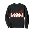 T Ball Mama Baseball Tball Mom Sweatshirt - Trendy Graphic for Adults - T-Shirt, Sweatshirt, Hoodie