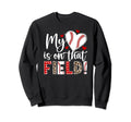 That Field Baseball Mom Baseball Sweatshirt - Minimalist Print Men Women - T-Shirt, Sweatshirt, Hoodie