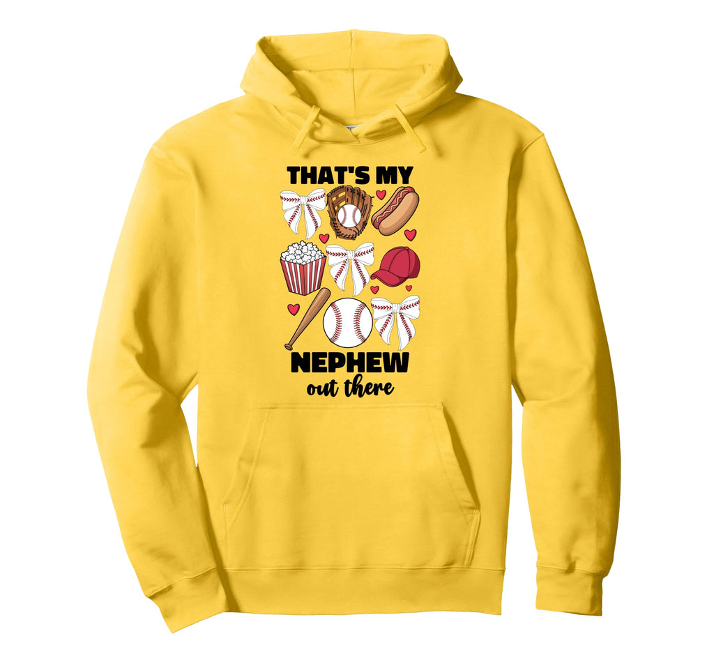 Thats My Nephew Out There Baseball Aunt Hoodie - Unique Graphic Unisex - T-Shirt, Sweatshirt, Hoodie