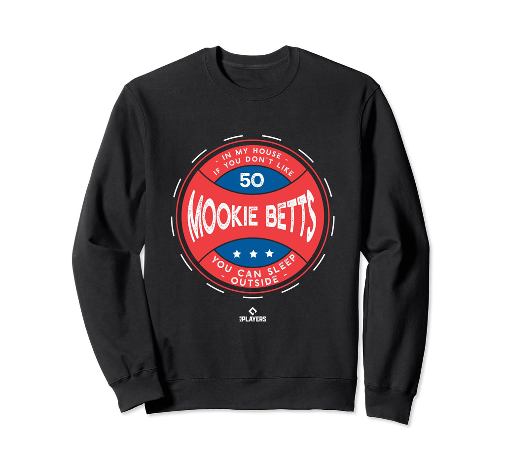 My House Mookie Betts Los Sweatshirt - Aesthetic Graphic for Adults - T-Shirt, Sweatshirt, Hoodie