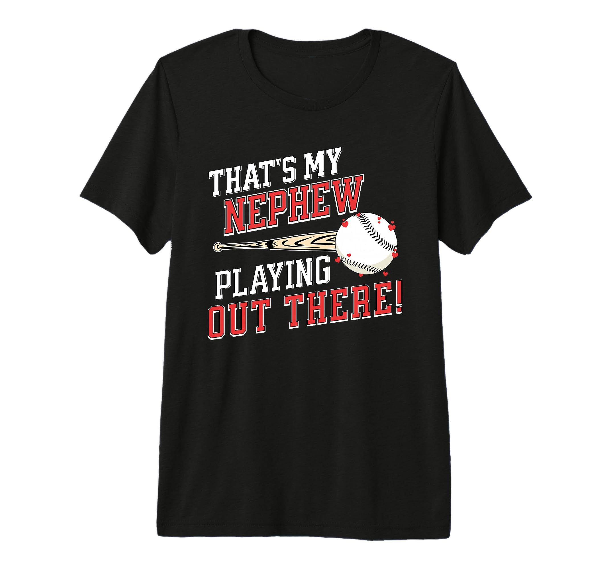 Baseball Aunt Uncle Thats My Nephew T-Shirt - Streetwear Style for Adults - T-Shirt, Sweatshirt, Hoodie