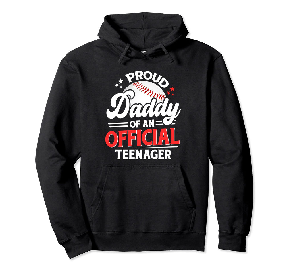 Proud Daddy Teenager Baseball 13Th Hoodie - Minimalist Print Men Women - T-Shirt, Sweatshirt, Hoodie