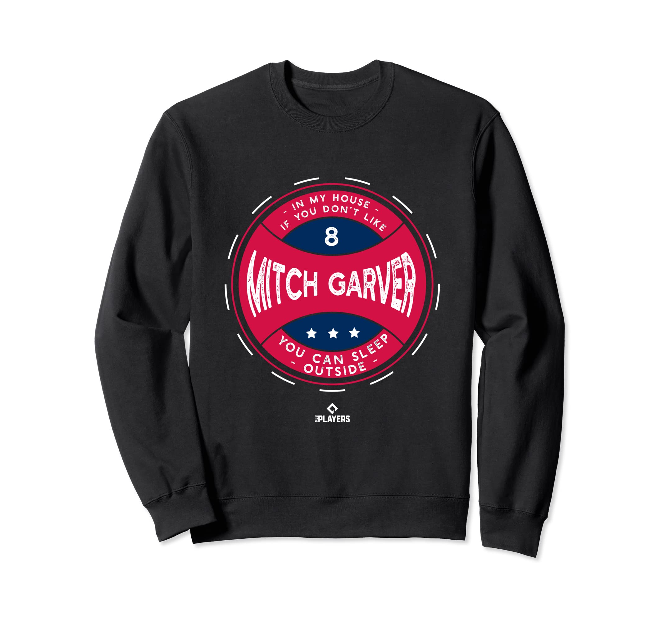 My House Mitch Garver Funny Sweatshirt - Casual Everyday Wear for Adults - T-Shirt, Sweatshirt, Hoodie