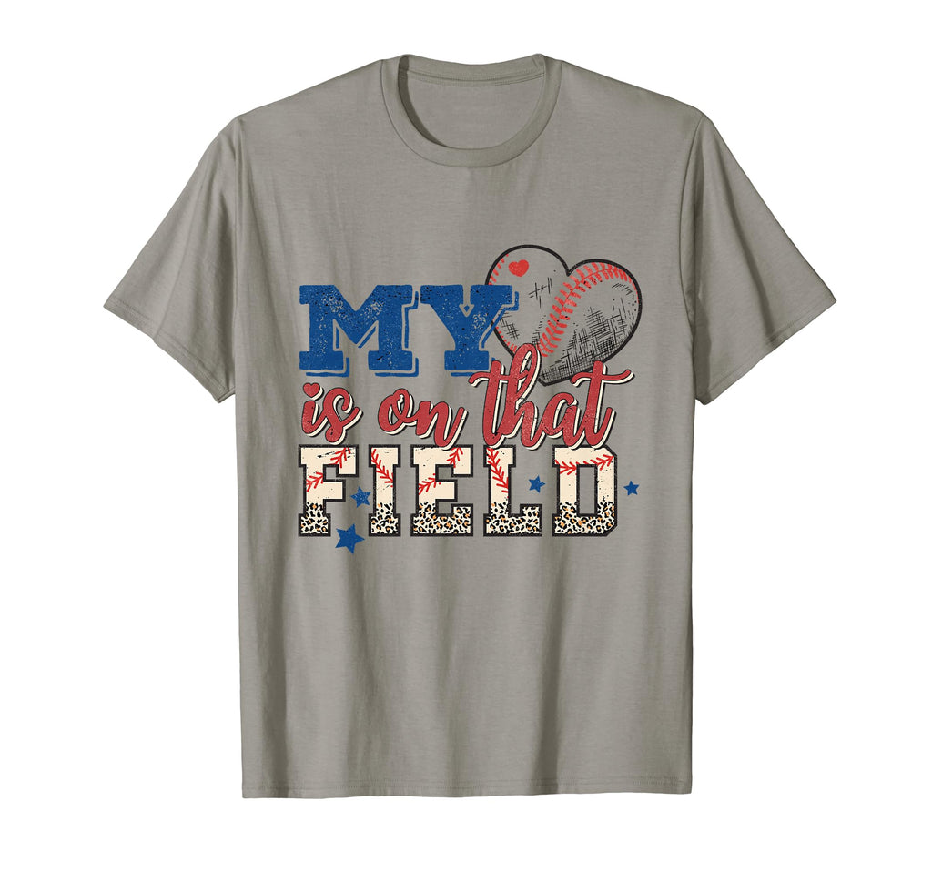 Baseball Mom My Heart Is That Field T-Shirt - Novelty Apparel Men Women - T-Shirt, Sweatshirt, Hoodie