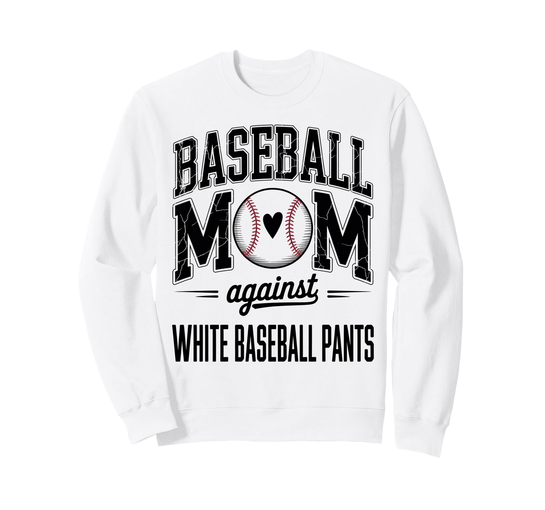 Moms Against White Baseball Pants Sweatshirt - Unique Graphic Men Women - T-Shirt, Sweatshirt, Hoodie