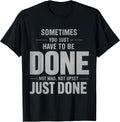 Relatable Mood Saying Not Mad Upset Just Done - Adult & Kids T-Shirts, Sweatshirts & Hoodies apparel design preview 1