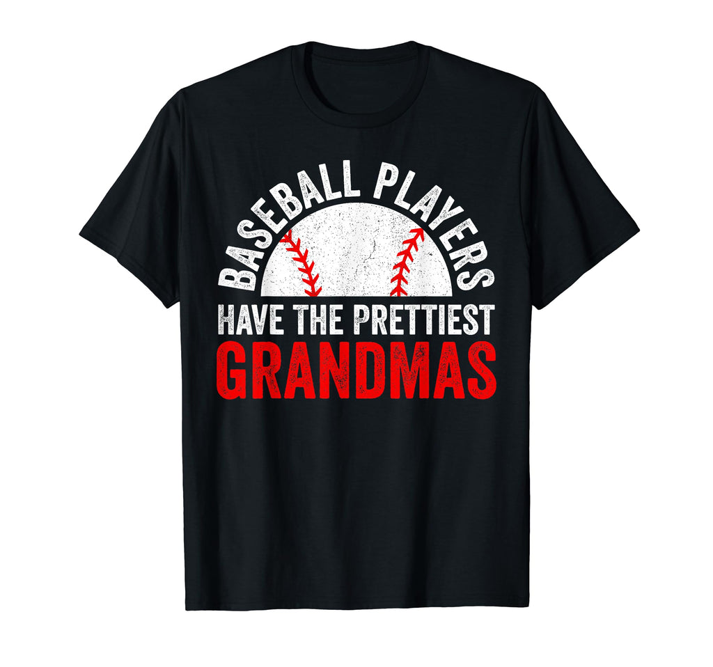 Baseball Players Have Prettiest Grandmas T-Shirt - Custom Art Print Unisex - T-Shirt, Sweatshirt, Hoodie