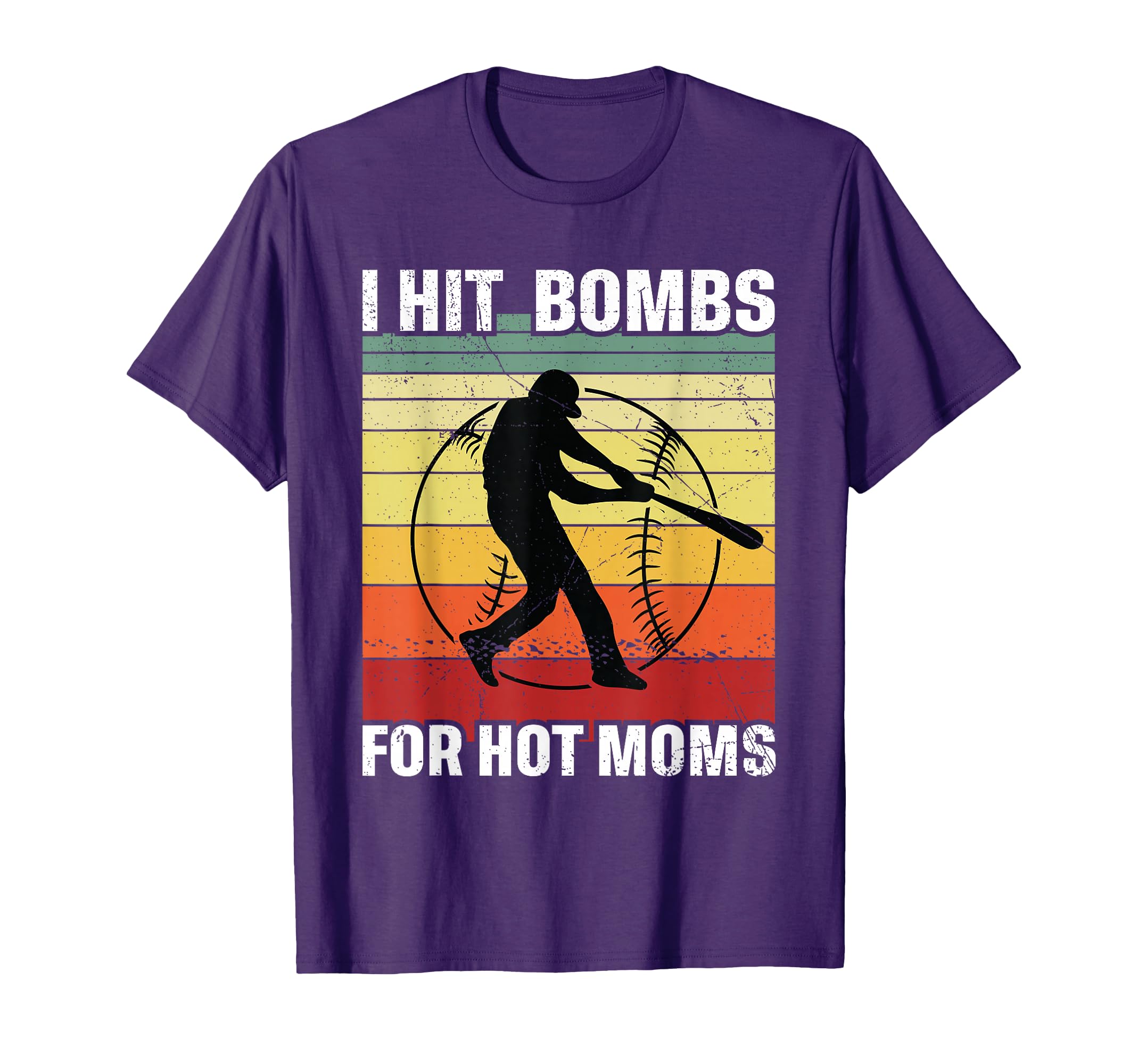 I Hit Bombs Hot Moms Funny Baseball T-Shirt - Novelty Apparel Unisex - T-Shirt, Sweatshirt, Hoodie