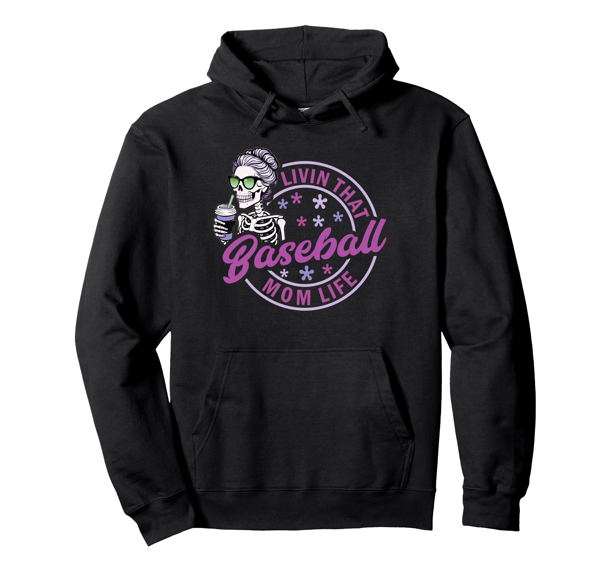 Baseball Mom Life Skeleton Proud Baseball Hoodie - Unique Graphic Unisex - T-Shirt, Sweatshirt, Hoodie