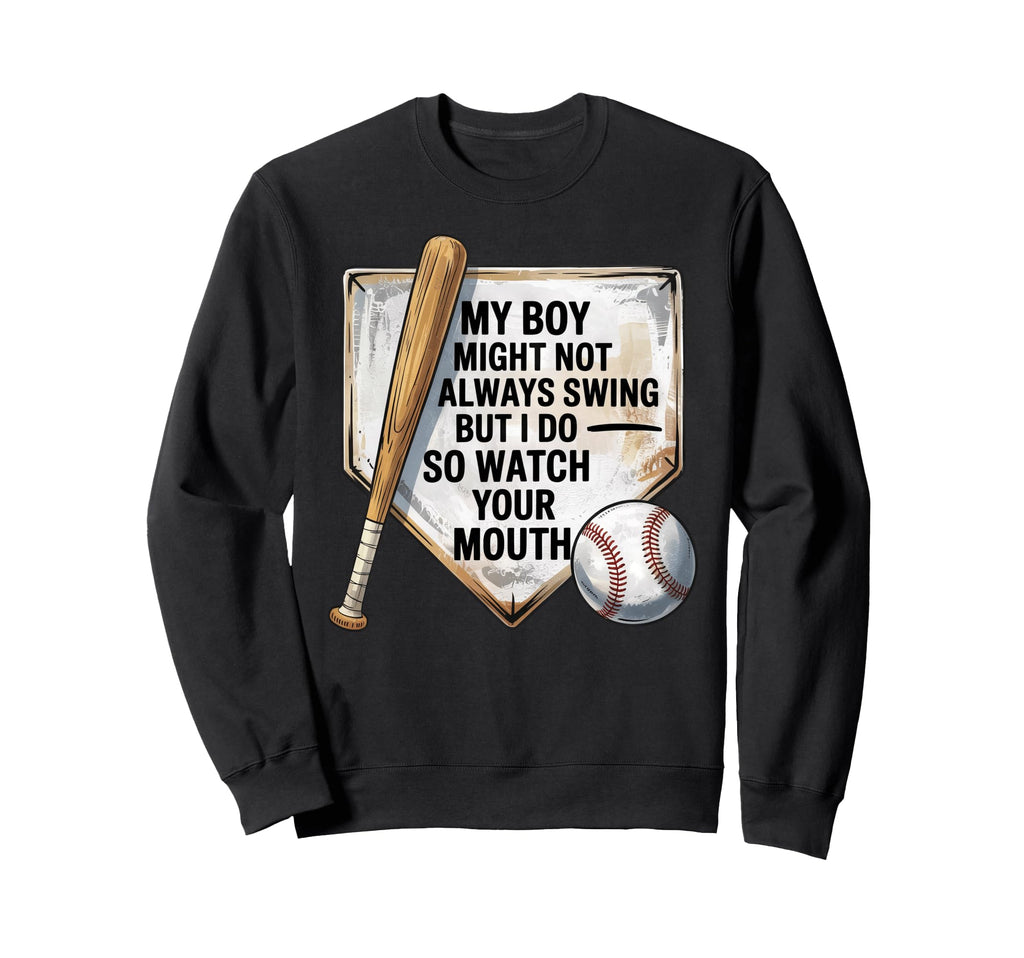 My Might Not Always Swing But I Do Sweatshirt - Novelty Apparel for Adults - T-Shirt, Sweatshirt, Hoodie