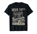 Mixed Tapes Not Feelings Nostalgia T-Shirt - Novelty Apparel Unisex - T-Shirt, Sweatshirt, Hoodie