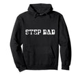 Step Dad Proud Baseball Stepdad Hoodie - Fun Novelty Design for Adults - T-Shirt, Sweatshirt, Hoodie
