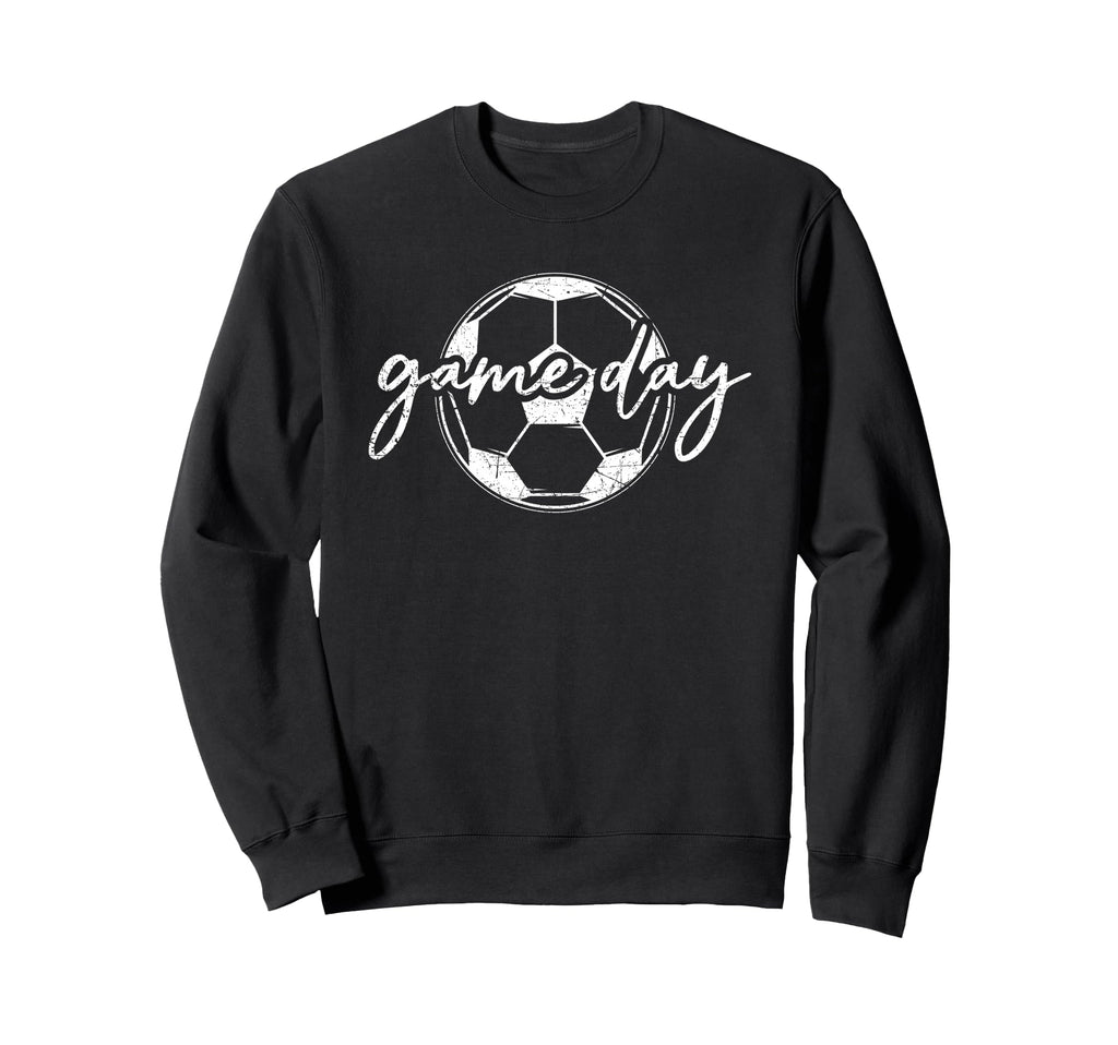 Its Soccer Game Day Sweatshirt - Novelty Apparel for Adults - T-Shirt, Sweatshirt, Hoodie