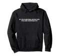If Im Flirting You Please Cooperate Y2K Hoodie - Trendy Graphic for Adults - T-Shirt, Sweatshirt, Hoodie