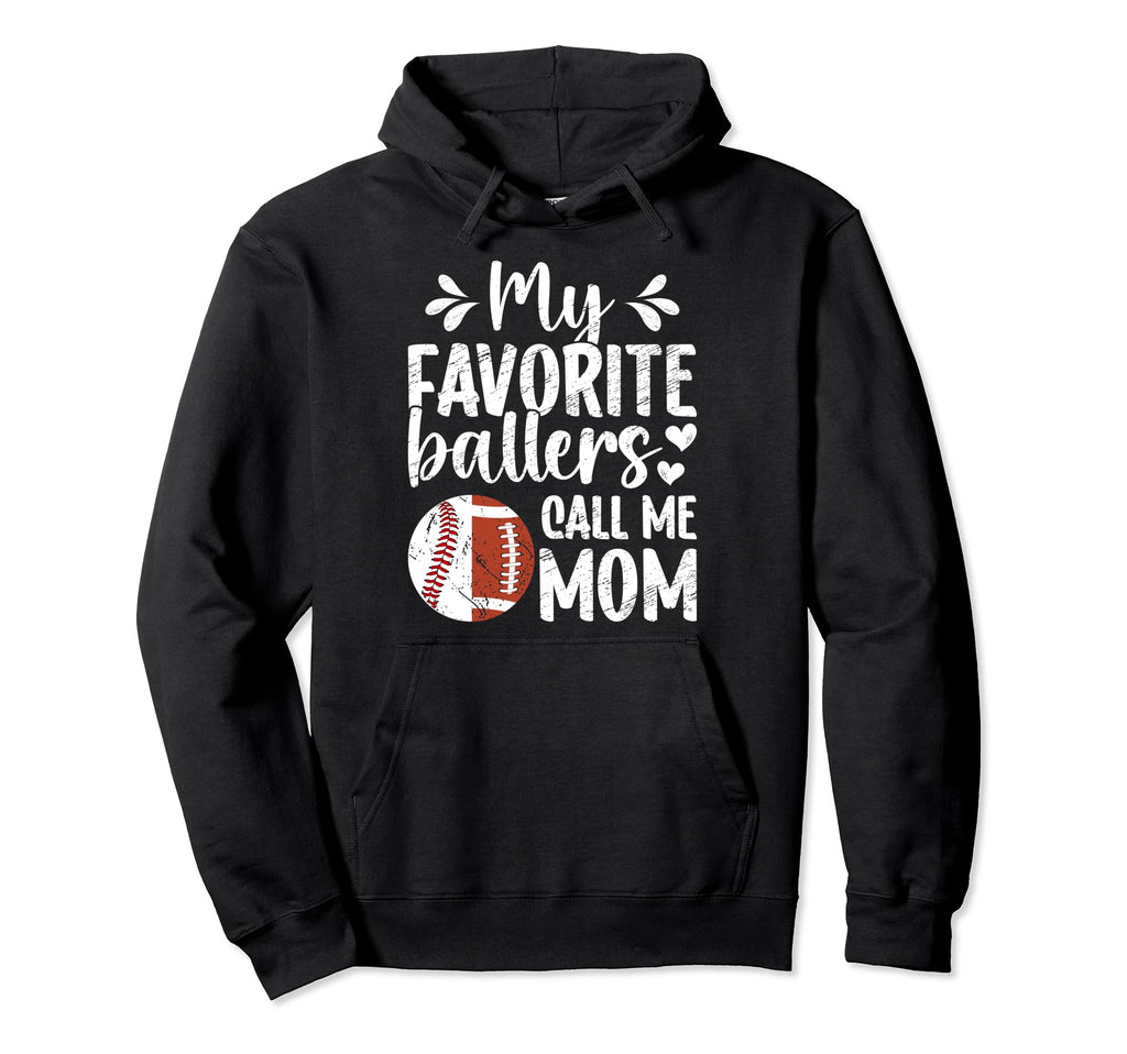 My Favorite Ballers Call Me Mom Football Hoodie - Graphic Print for Adults - T-Shirt, Sweatshirt, Hoodie