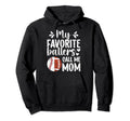 My Favorite Ballers Call Me Mom Football Hoodie - Graphic Print for Adults - T-Shirt, Sweatshirt, Hoodie