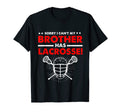 Sorry I Cant My Brother Has Lacrosse T-Shirt - Aesthetic Graphic Men Women - T-Shirt, Sweatshirt, Hoodie