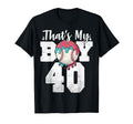 Thats My Baseball 40 Number Mom Dad 40 T-Shirt - Fun Novelty Design Unisex - T-Shirt, Sweatshirt, Hoodie