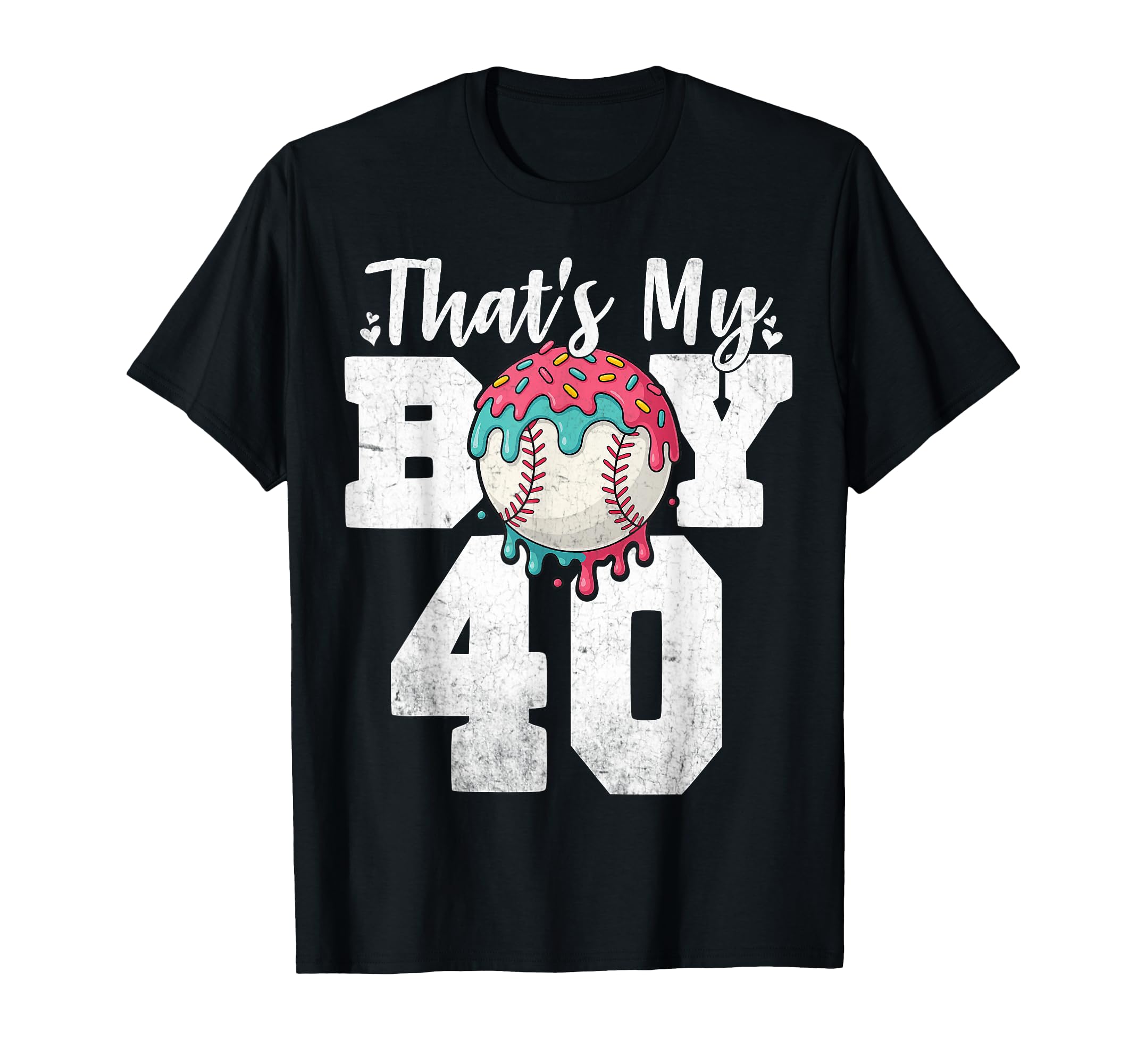 Thats My Baseball 40 Number Mom Dad 40 T-Shirt - Fun Novelty Design Unisex - T-Shirt, Sweatshirt, Hoodie
