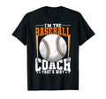 Im Baseball Coach Thats Why Sports T-Shirt - Streetwear Style for Adults - T-Shirt, Sweatshirt, Hoodie