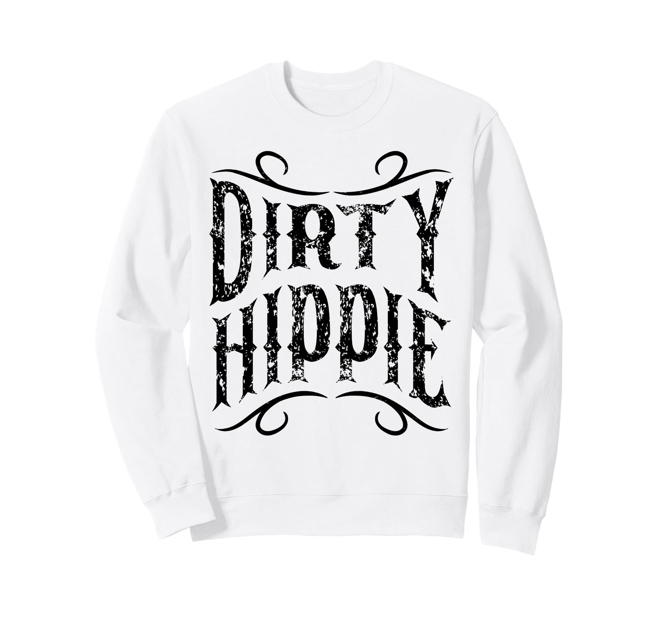 Dirty Hippie Peace Lover Gift 60S Sweatshirt - Aesthetic Graphic Men Women - T-Shirt, Sweatshirt, Hoodie