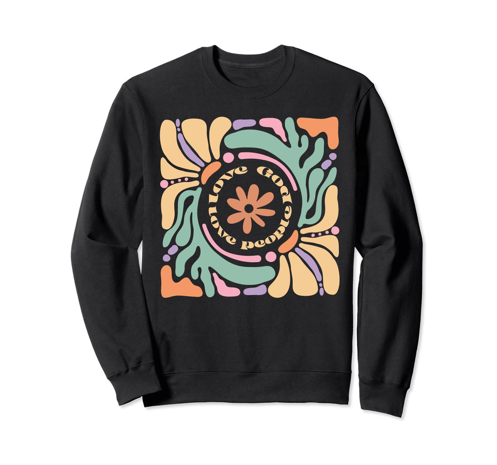 Love God Love People Floral Sweatshirt - Casual Everyday Wear Men Women - T-Shirt, Sweatshirt, Hoodie