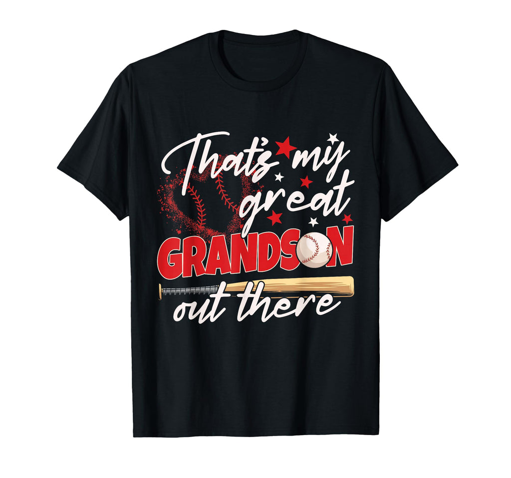 Thats My Great Grandson Out There T-Shirt - Casual Everyday Wear Men Women - T-Shirt, Sweatshirt, Hoodie