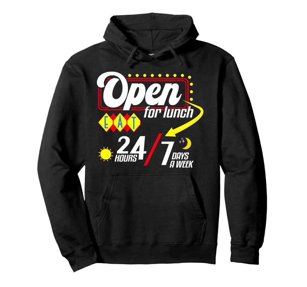Open Lunch Funny Always Hungry To Eat Hoodie - Fun Novelty Design Unisex - T-Shirt, Sweatshirt, Hoodie