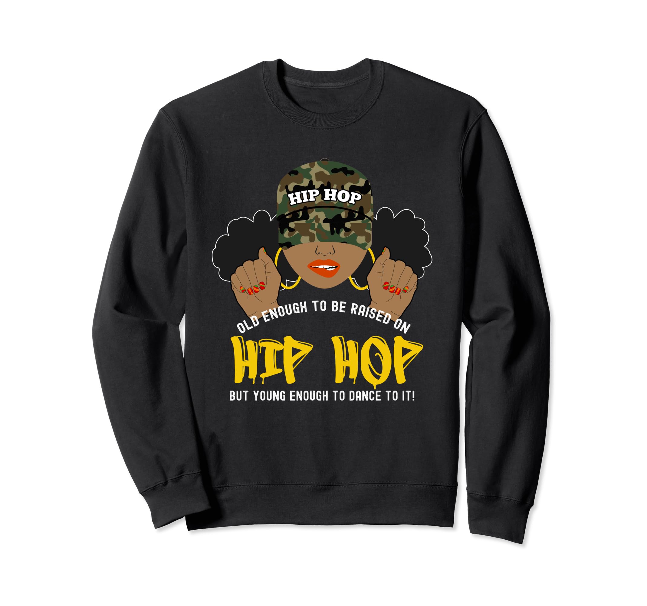 Raised Old School Hip Hop Sweatshirt - Casual Everyday Wear Men Women - T-Shirt, Sweatshirt, Hoodie