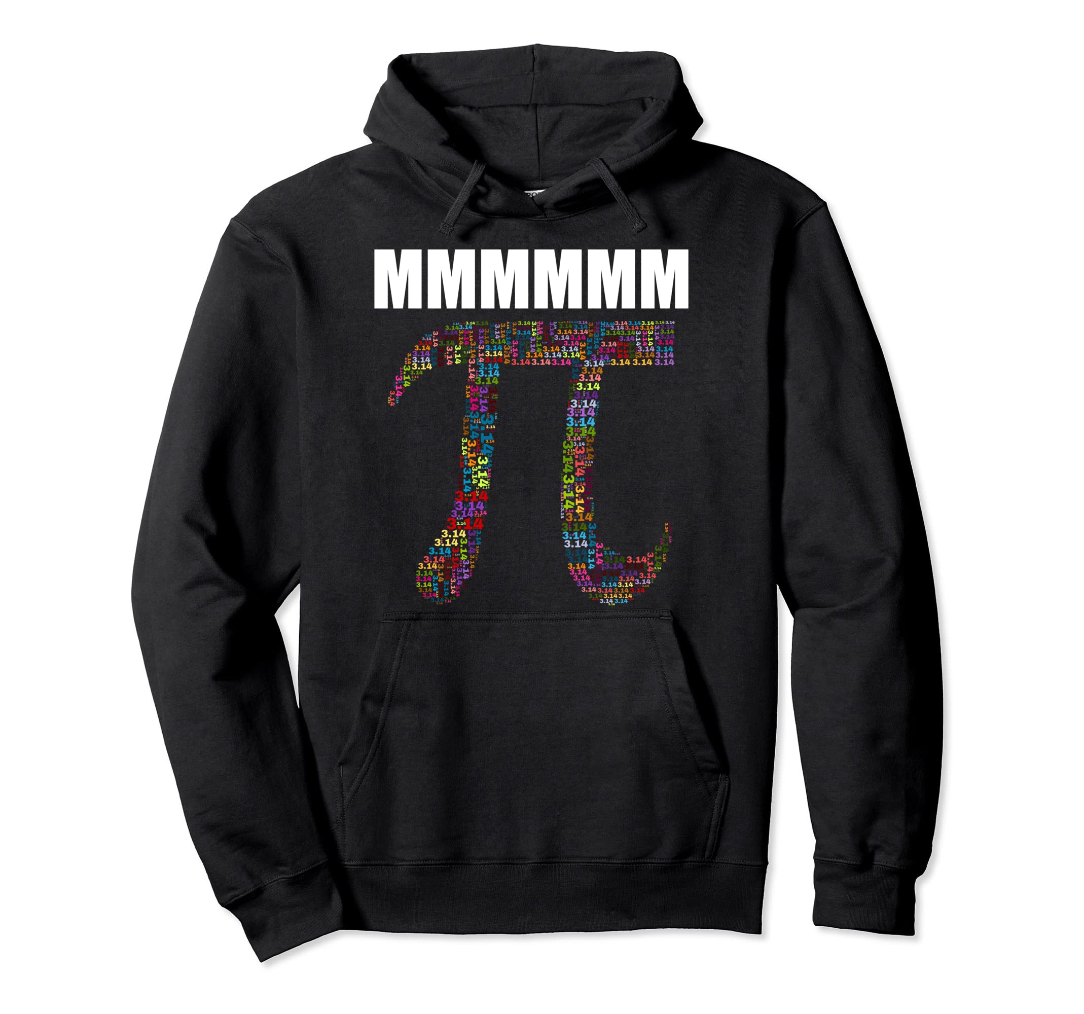 Mmmmm Pi Funny Pi Day Distressed Mmmm Pi Hoodie - Trendy Graphic Unisex - T-Shirt, Sweatshirt, Hoodie