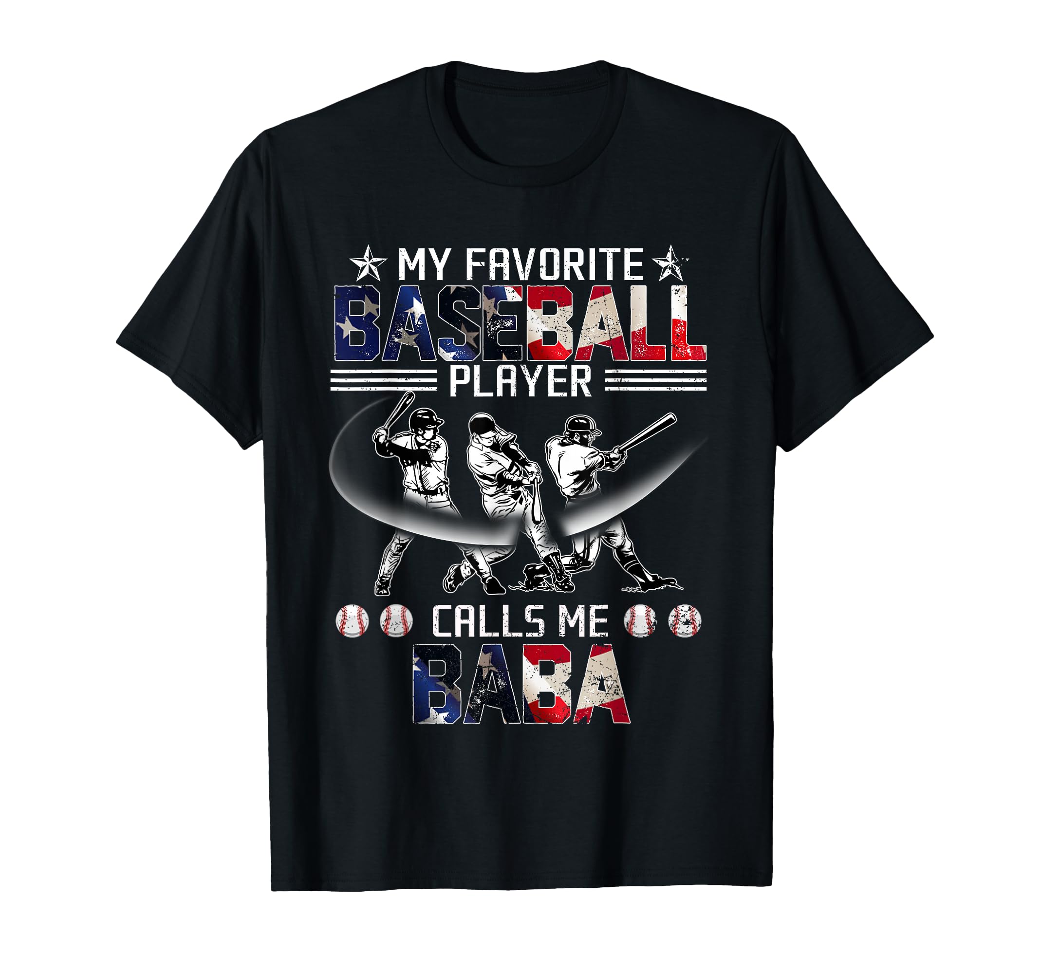 My Favorite Baseball Player Calls Me Baba T-Shirt - Graphic Print Unisex - T-Shirt, Sweatshirt, Hoodie