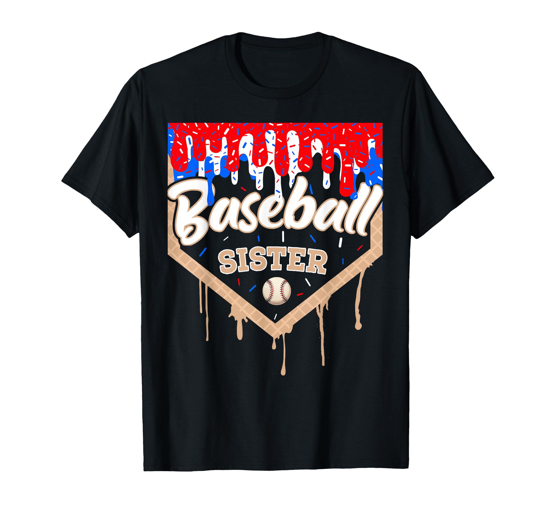 Baseball Drip Sister Ice Cream Home T-Shirt - Unique Graphic Men Women - T-Shirt, Sweatshirt, Hoodie