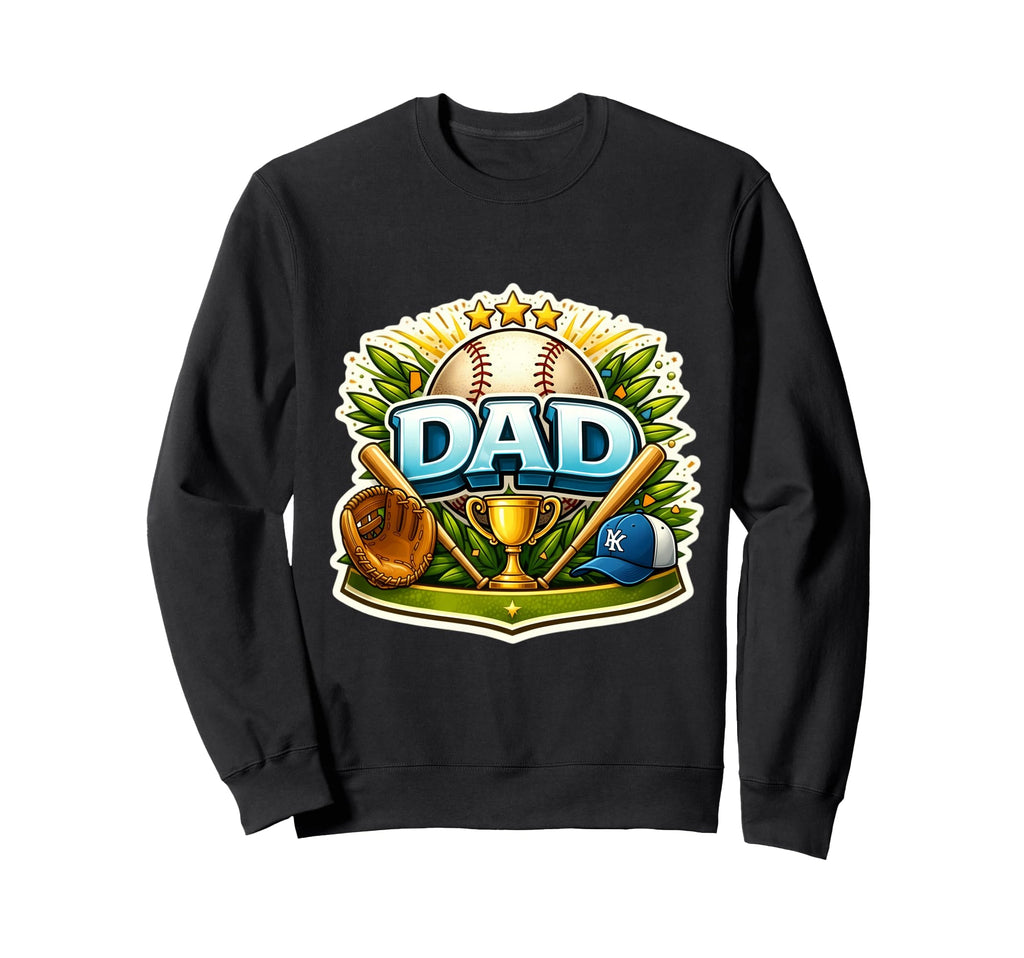 Baseball Dad Son Daughter Player Sweatshirt - Fun Novelty Design Men Women - T-Shirt, Sweatshirt, Hoodie