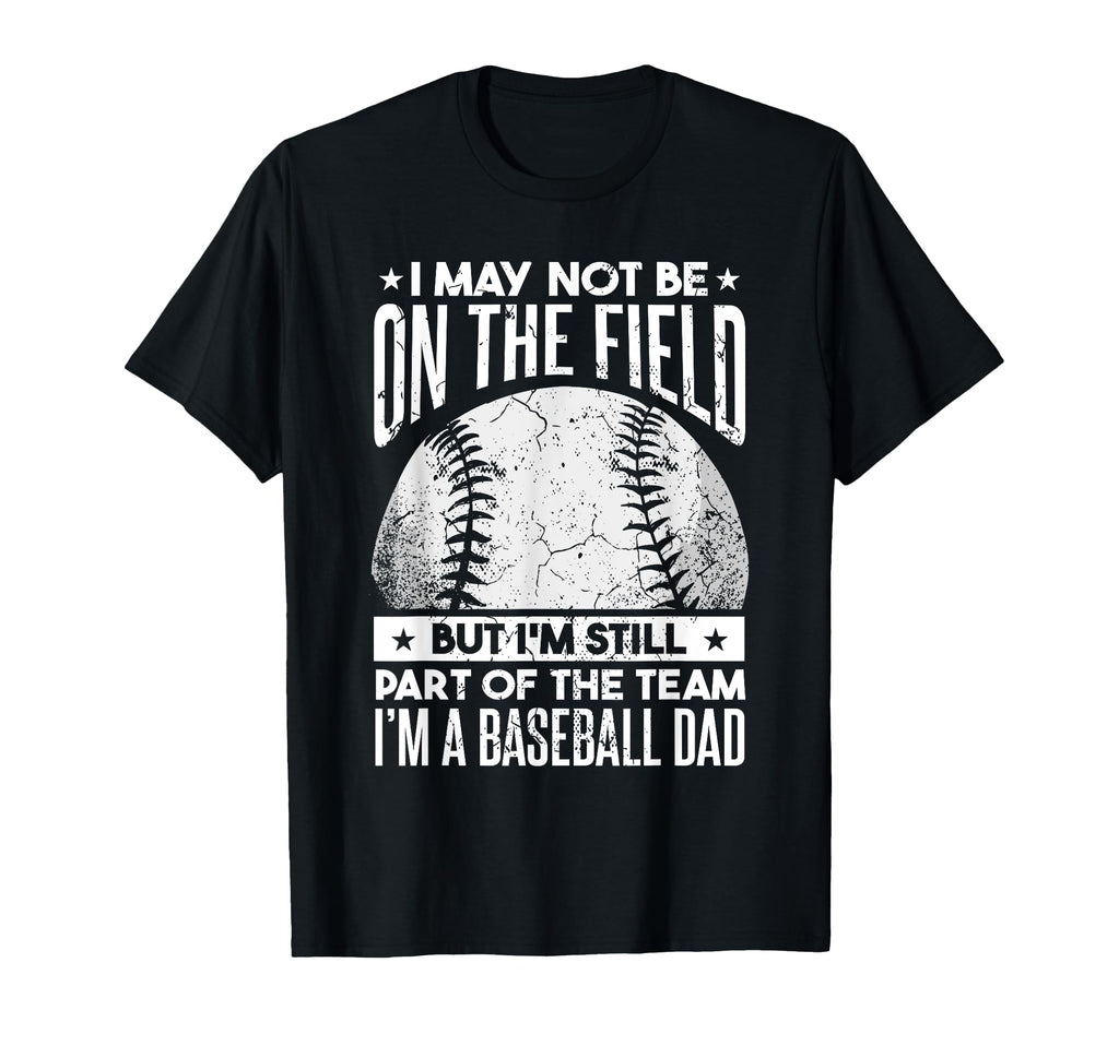 Im Baseball Dad Fathers Day Dad T-Shirt - Novelty Apparel for Adults - T-Shirt, Sweatshirt, Hoodie